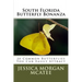South Florida Butterfly Bonanza: 20 Common Butterflies You Can Easily Attract