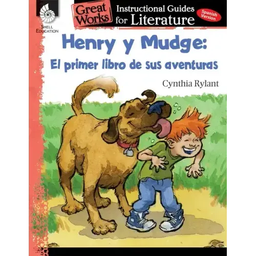 Henry Y Mudge: El Primer Libro de Sus Aventuras: An Instructional Guide for Literature