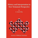 History and Interpretation in New Testament Perspective