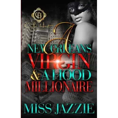 A New Orleans Virgin & Hood Millionaire