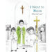 I Went to Mass: What Did I See?