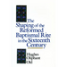 The Shaping of the Reformed Baptismal Rite in the Sixteenth Century