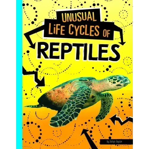 Unusual Life Cycles of Reptiles