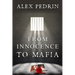 From Innocence to Mafia