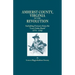 Amherst County, Virginia, in the Revolution; Including Extracts from the Lost Order Book 1773-1782