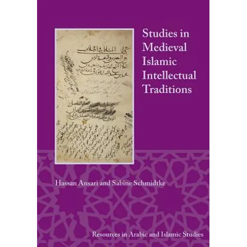 Studies in Medieval Islamic Intellectual Traditions