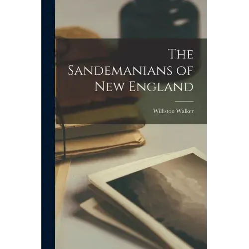 The Sandemanians of New England