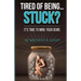 Tired Of Being...STUCK?!: It's Time To Mine Your GEMS