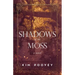 Shadows of the Moss