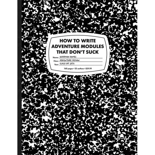 How to Write Adventure Modules That Don't Suck