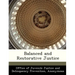 Balanced and Restorative Justice