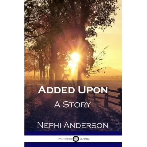 Added Upon: A Story