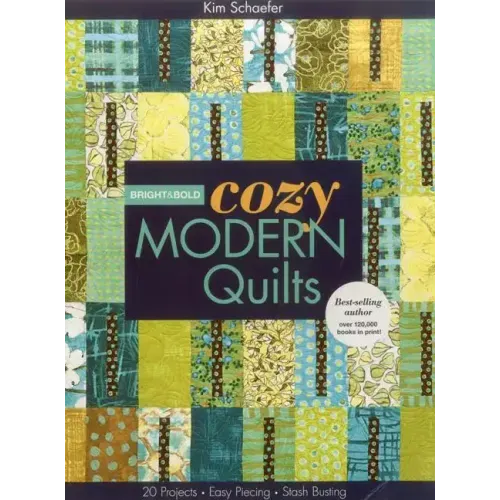 Bright & Bold Cozy Modern Quilts-Print-on-Demand-Edition: 20 Projects - Easy Piecing - Stash Busting