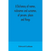 A dictionary of names, nicknames and surnames, of persons, places and things