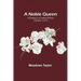 A Noble Queen: A Romance of Indian History (Volume 3 of 3)