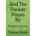 And the Parade Passes by: Picasso's Clowns