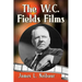 The W.C. Fields Films