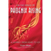 On the Wings of Phoenix Rising: A Journey from Ashes to Joy