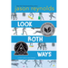 Look Both Ways: A Tale Told in Ten Blocks