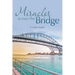 Miracles Across the Bridge