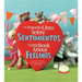 Un Pequeno Libro Sobre Sentimientos: A Little Book about Feelings: Spanish English Bilingual Edition
