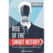 Rise of the Smart Notary: The Notary Industry Will Never Be The Same Again
