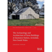 The Archaeology and Architecture of Farm Buildings at Saumarez Station, Armidale, New South Wales