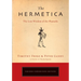 The Hermetica: The Lost Wisdom of the Pharaohs