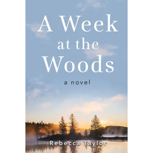 A Week at the Woods