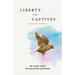 Liberty to the Captives: Training Manual
