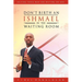 Don't Birth an Ishmael in the Waiting Room