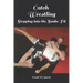 Catch Wrestling, Stepping into the Snake Pit