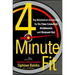 4-Minute Fit: The Metabolism Accelerator for the Time Crunched, Deskbound, and Stressed-Out