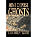 Some Chinese Ghosts by Lafcadio Hearn, Fiction, Classics, Fantasy, Fairy Tales, Folk Tales, Legends & Mythology