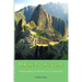 Machu Picchu Guide