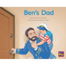 Ben's Dad: Leveled Reader Yellow Fiction Level 7 Grade 1