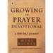 Growing in Prayer Devotional: A 100-Day Journey