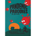 The Pandemic Parodies: The First 86 Days