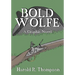 Bold Wolfe: A Graphic Novel