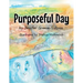 Purposeful Day