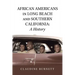 African Americans in Long Beach and Southern California: a History