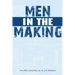 Men in the Making