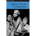 African Theatre 7: Companies