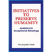Initiatives To Preserve Humanity: America's Exceptional Blessings