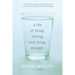 A Life of Being, Having, and Doing Enough