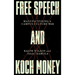 Free Speech and Koch Money: Manufacturing a Campus Culture War