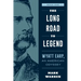 The Long Road to Legend: Wyatt Earp, an American Odyssey Book One