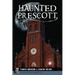 Haunted Prescott
