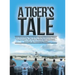 A Tiger's Tale