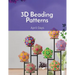 3D Beading Patterns: Collection of 20-faced Ball Projects